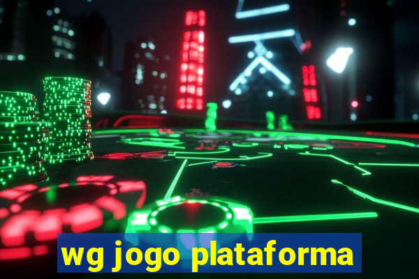 wg jogo plataforma